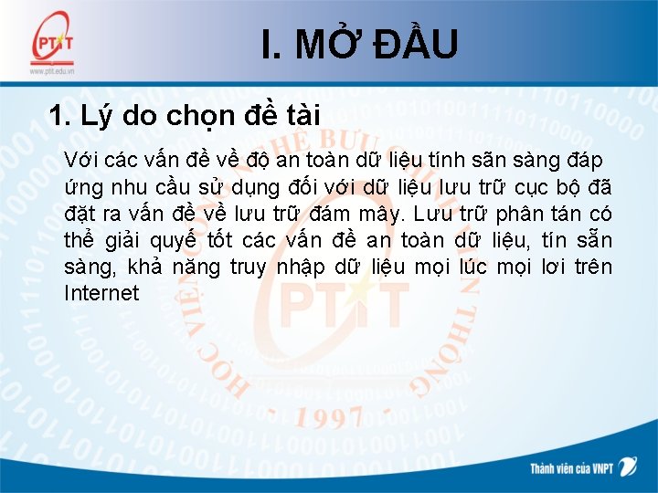 I. MỞ ĐẦU 1. Lý do chọn đề tài Với các vấn đề về