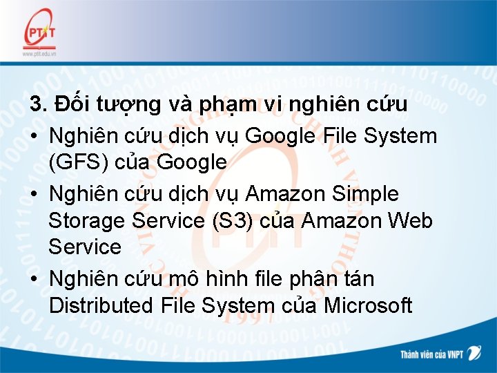 3. Đối tượng và phạm vi nghiên cứu • Nghiên cứu dịch vụ Google