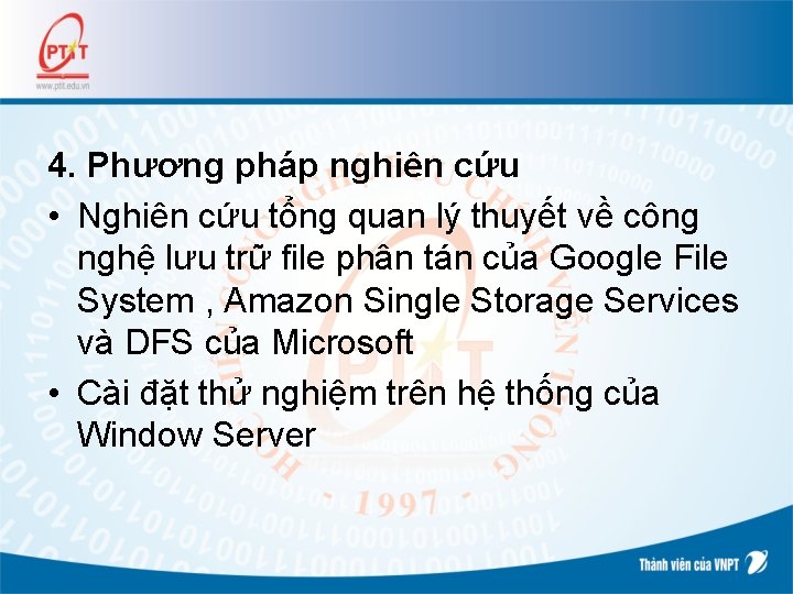 4. Phương pháp nghiên cứu • Nghiên cứu tổng quan lý thuyết về công