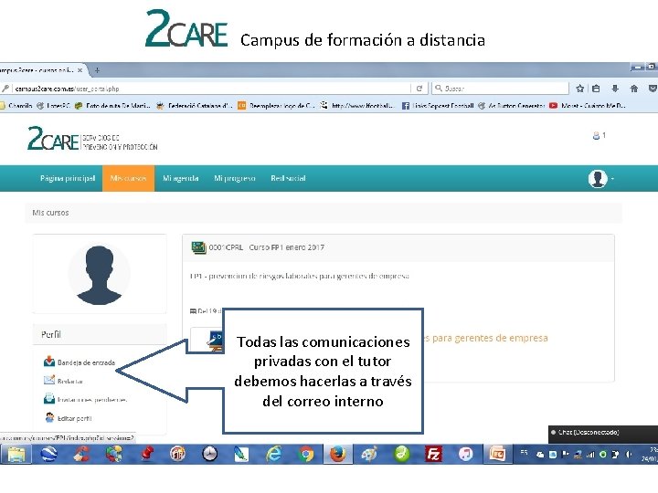 Campus de formación a distancia Todas las comunicaciones privadas con el tutor debemos hacerlas