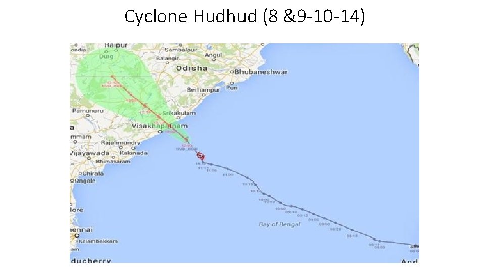 Cyclone Hudhud (8 &9 -10 -14) Cyclone Hudhud (8 &9 -10 -14)