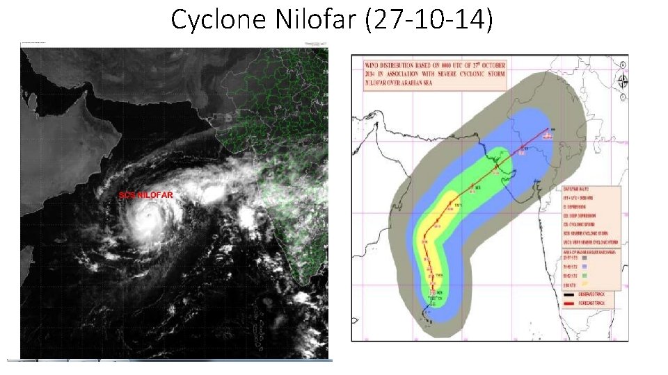 Cyclone Nilofar (27 -10 -14) Cyclone Nilofar (27 -10 -14)