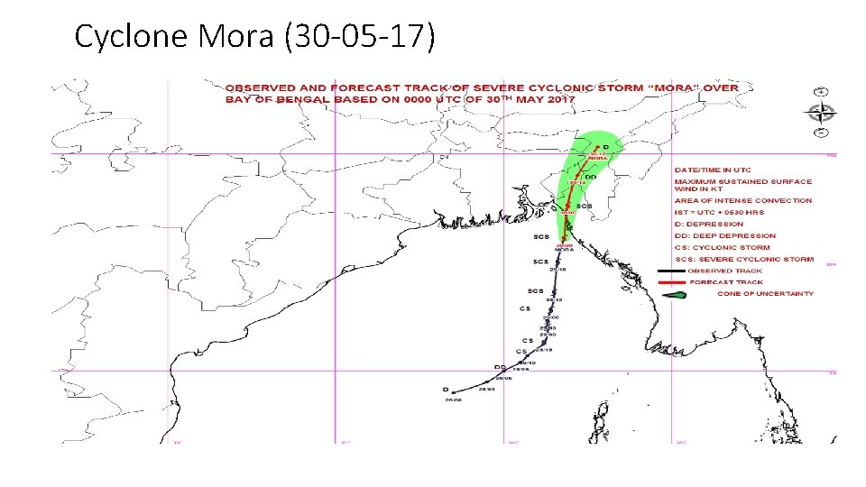 Cyclone Mora (30 -05 -17) Cyclone Mora (30 -05 -17)