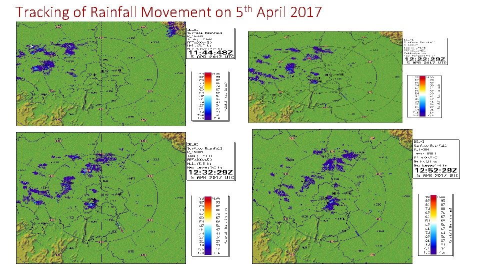 Tracking of Rainfall Movement on 5 th April 2017 Tracking of Rainfall Movement on 5 th April 2017