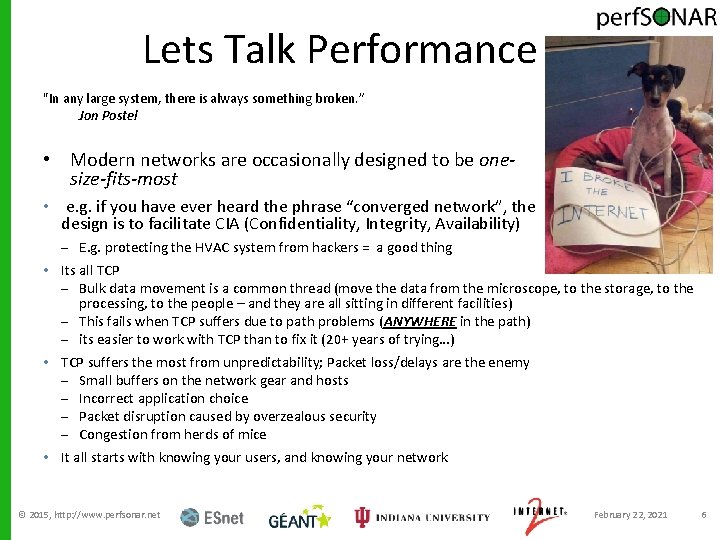 Lets Talk Performance … "In any large system, there is always something broken. ”