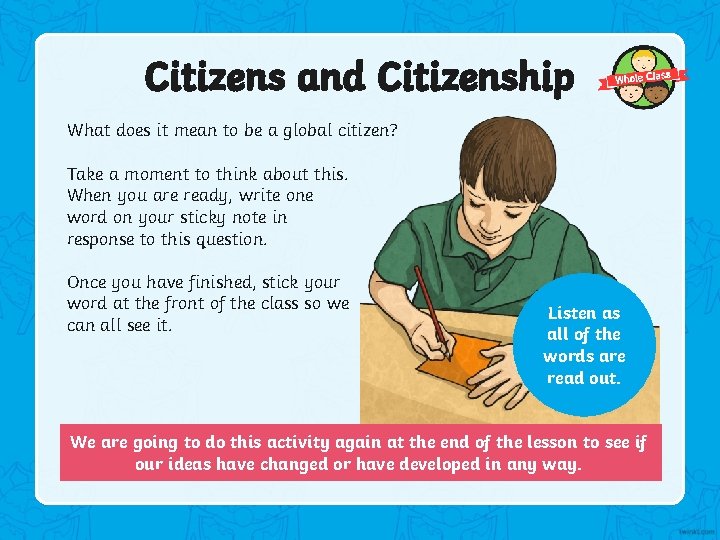 Citizens and Citizenship What does it mean to be a global citizen? Take a