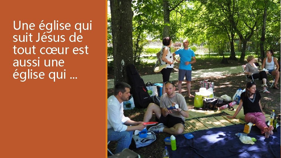 Une église qui suit Jésus de tout cœur est aussi une église qui. .