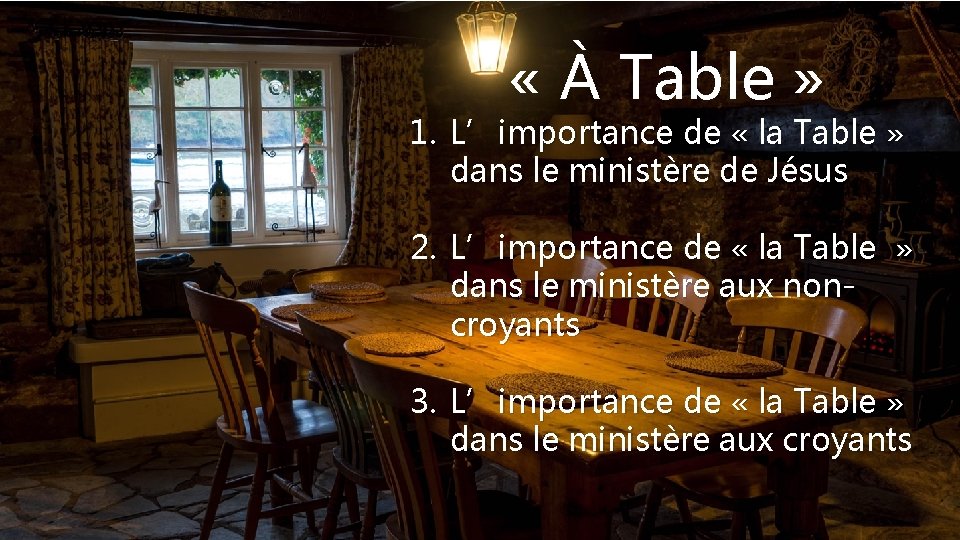  « À Table » 1. L’importance de « la Table » dans le