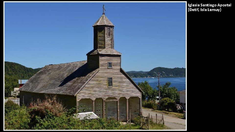 Iglesia Santiago Apostal (Detif, Isla Lemuy) 