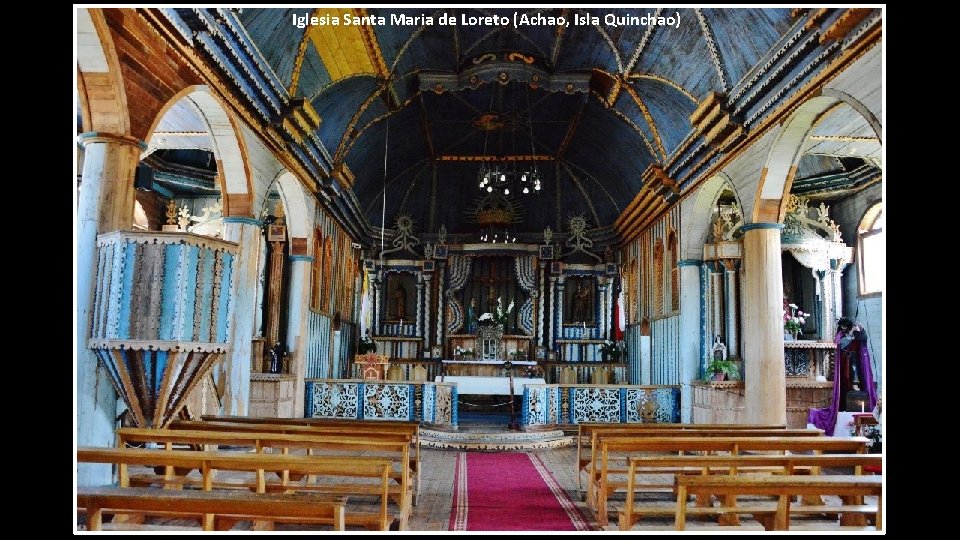 Iglesia Santa Maria de Loreto (Achao, Isla Quinchao) 