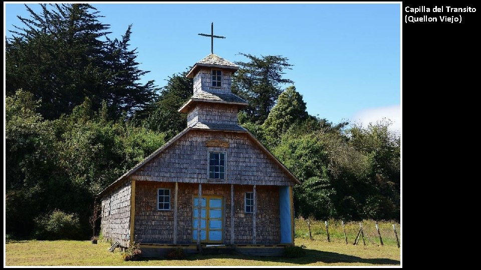 Capilla del Transito (Quellon Viejo) 