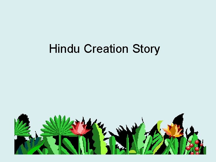 Hindu Creation Story 