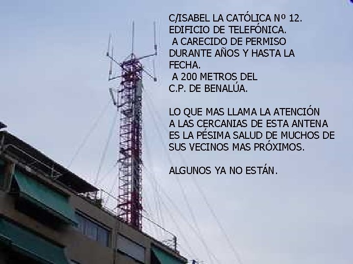 C/ISABEL LA CATÓLICA Nº 12. EDIFICIO DE TELEFÓNICA. A CARECIDO DE PERMISO DURANTE AÑOS