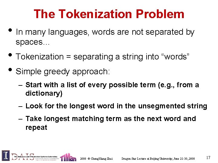 The Tokenization Problem • In many languages, words are not separated by spaces… •