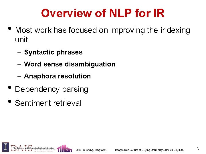 Overview of NLP for IR • Most work has focused on improving the indexing