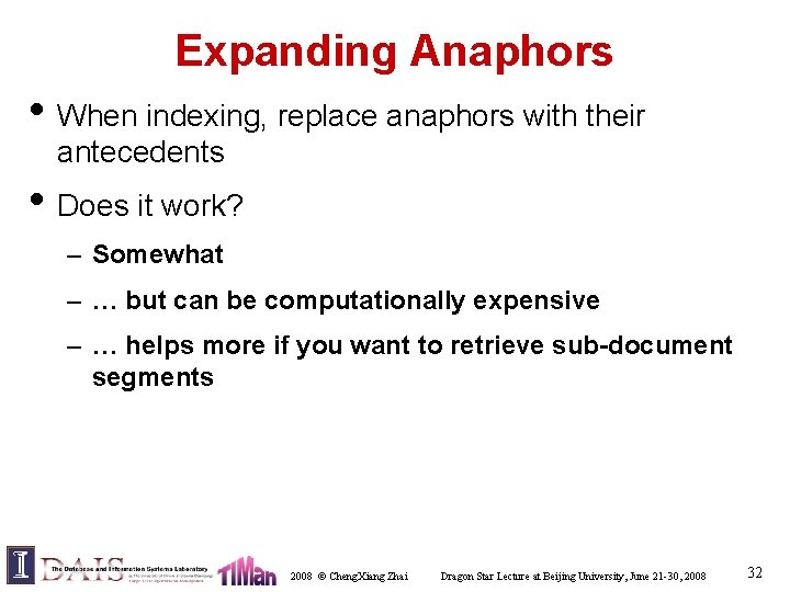 Expanding Anaphors • When indexing, replace anaphors with their antecedents • Does it work?