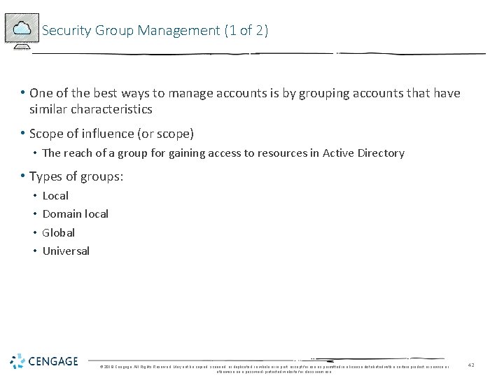 Security Group Management (1 of 2) • One of the best ways to manage