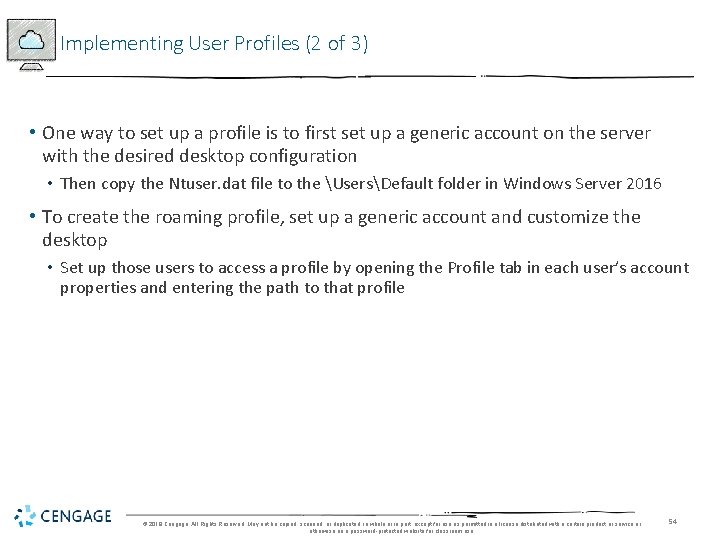 Implementing User Profiles (2 of 3) • One way to set up a profile