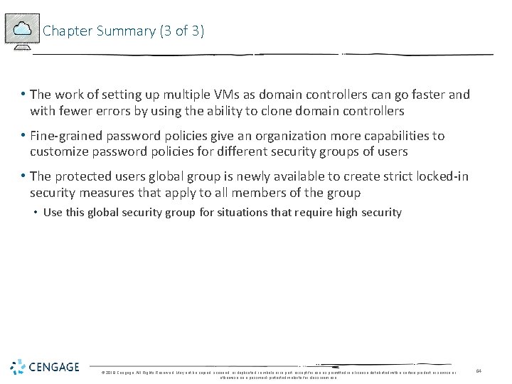 Chapter Summary (3 of 3) • The work of setting up multiple VMs as