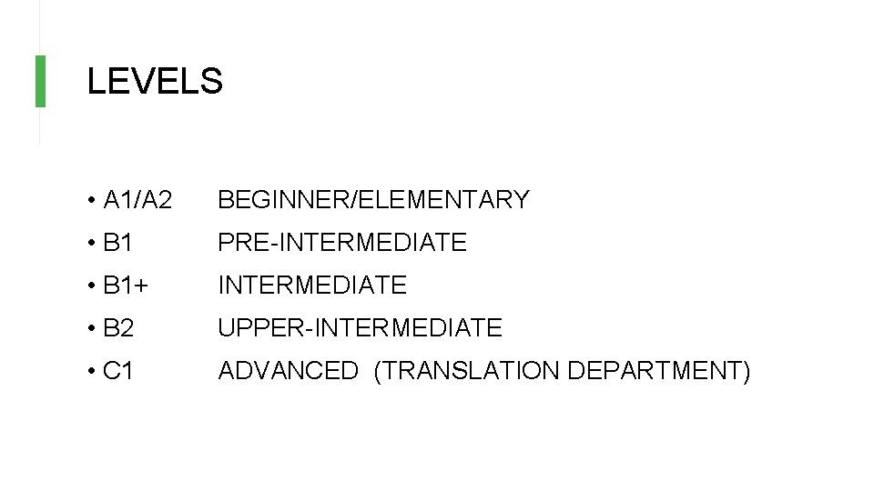 LEVELS • A 1/A 2 BEGINNER/ELEMENTARY • B 1 PRE-INTERMEDIATE • B 1+ INTERMEDIATE LEVELS • A 1/A 2 BEGINNER/ELEMENTARY • B 1 PRE-INTERMEDIATE • B 1+ INTERMEDIATE