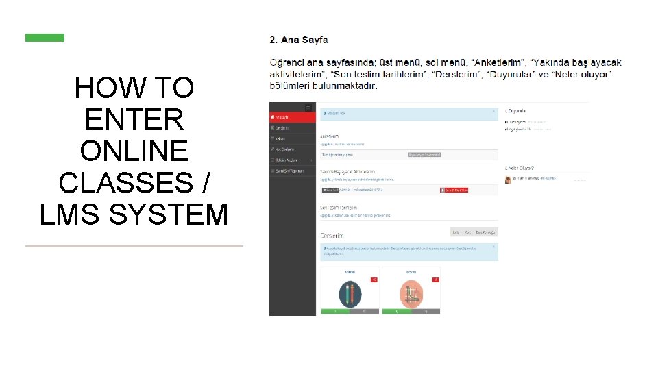 HOW TO ENTER ONLINE CLASSES / LMS SYSTEM HOW TO ENTER ONLINE CLASSES / LMS SYSTEM