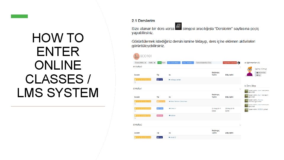HOW TO ENTER ONLINE CLASSES / LMS SYSTEM HOW TO ENTER ONLINE CLASSES / LMS SYSTEM
