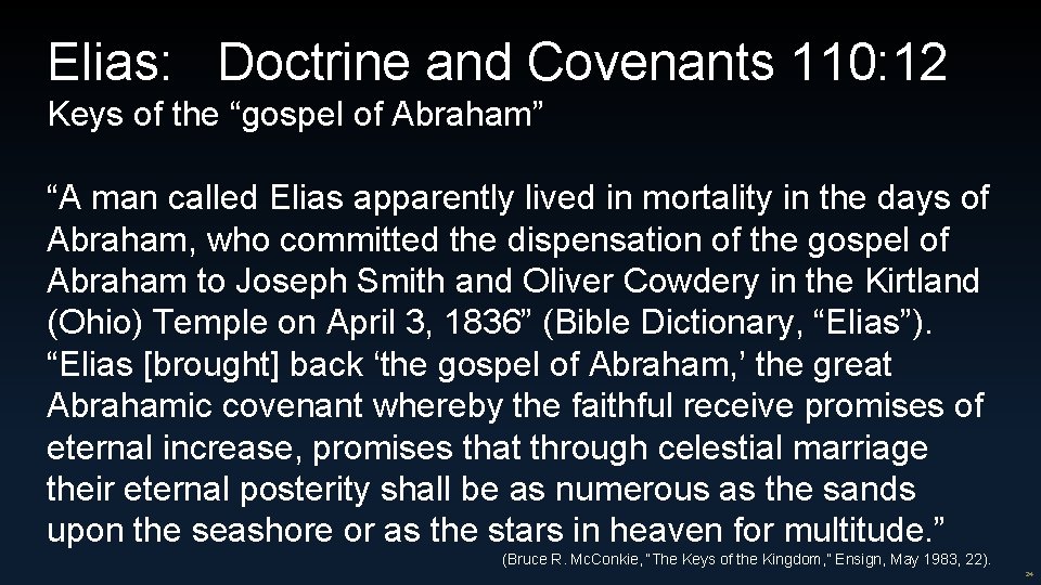 Elias: Doctrine and Covenants 110: 12 Keys of the “gospel of Abraham” “A man Elias: Doctrine and Covenants 110: 12 Keys of the “gospel of Abraham” “A man