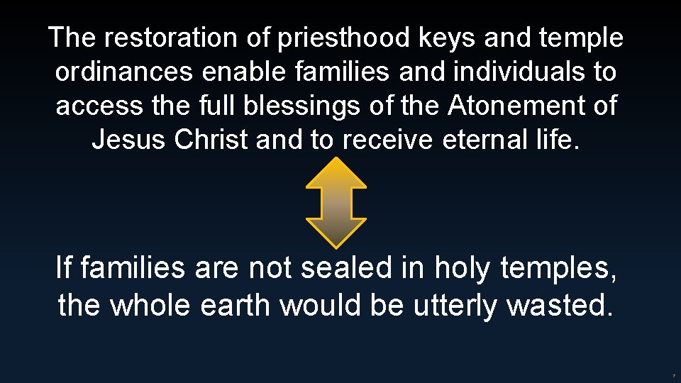 The restoration of priesthood keys and temple ordinances enable families and individuals to access The restoration of priesthood keys and temple ordinances enable families and individuals to access