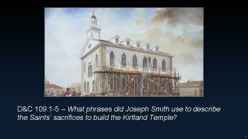 D&C 109: 1 -5 – What phrases did Joseph Smith use to describe the D&C 109: 1 -5 – What phrases did Joseph Smith use to describe the