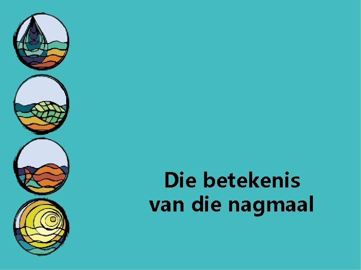 Die betekenis van die nagmaal 