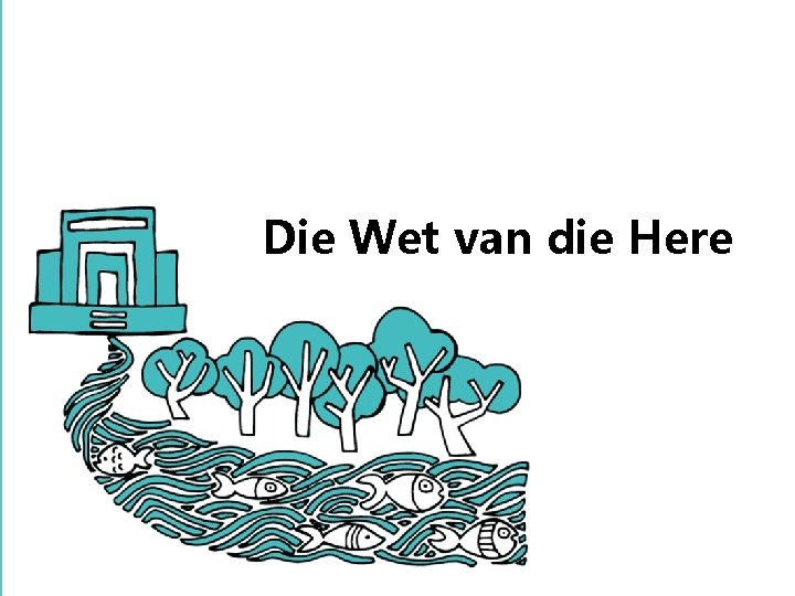 Die Wet van die Here 