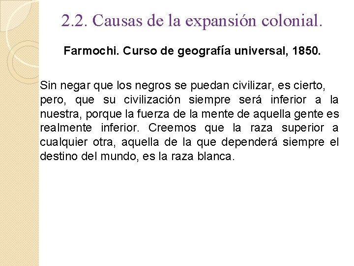 2. 2. Causas de la expansión colonial. Farmochi. Curso de geografía universal, 1850. Sin