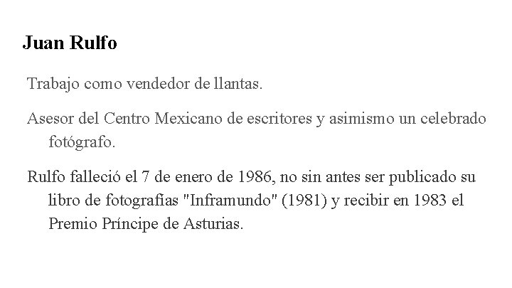 Juan Rulfo Trabajo como vendedor de llantas. Asesor del Centro Mexicano de escritores y