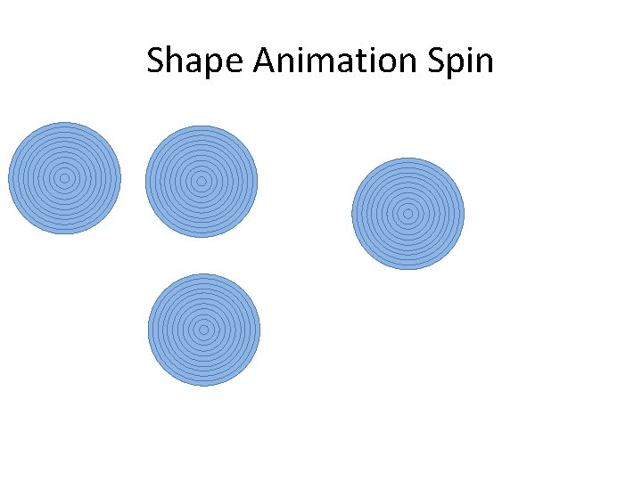 Shape Animation Spin 