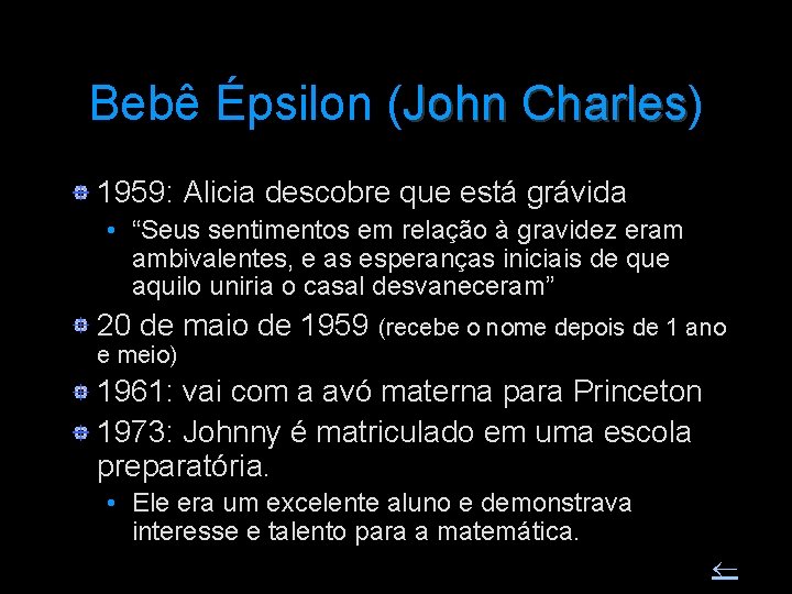 Bebê Épsilon (John Charles) John Charles 1959: Alicia descobre que está grávida • “Seus