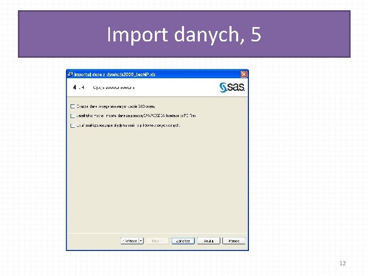 Import danych, 5 12 