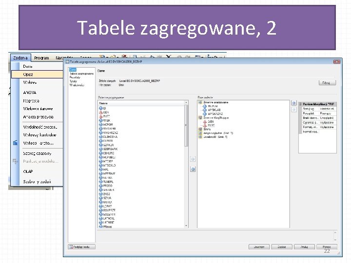 Tabele zagregowane, 2 22 