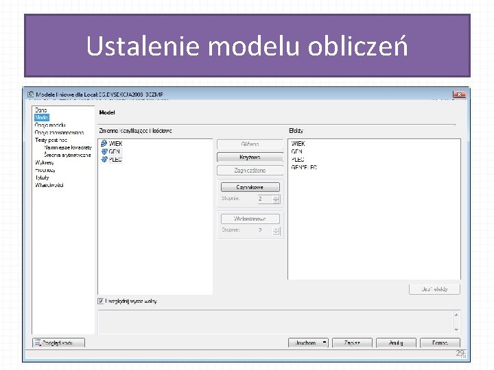Ustalenie modelu obliczeń 29 