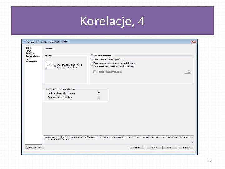 Korelacje, 4 37 