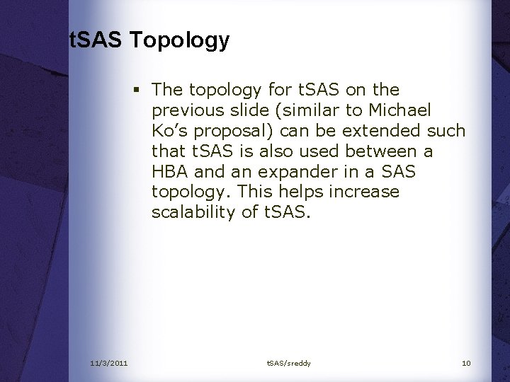 t. SAS Topology § The topology for t. SAS on the previous slide (similar
