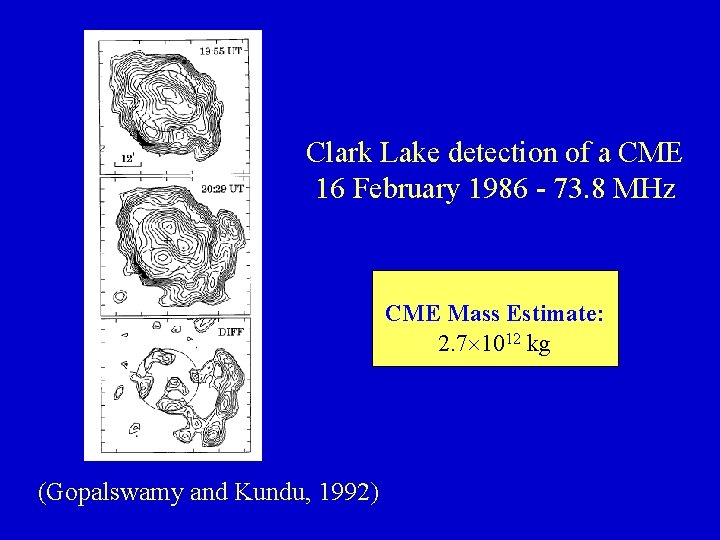 Clark Lake detection of a CME 16 February 1986 - 73. 8 MHz CME