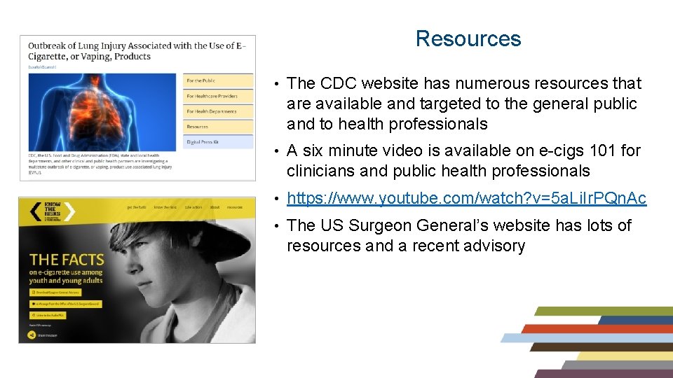 Resources • The CDC website has numerous resources that are available and targeted to Resources • The CDC website has numerous resources that are available and targeted to