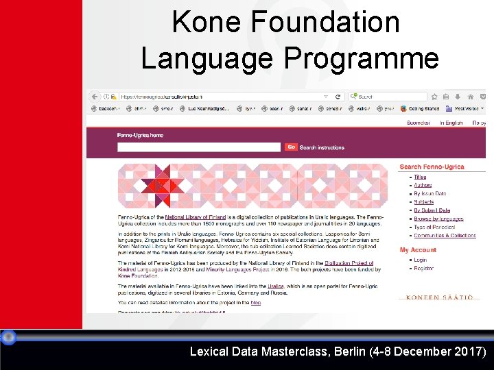 Kone Foundation Language Programme Lexical Data Masterclass, Berlin (4 -8 December 2017) 