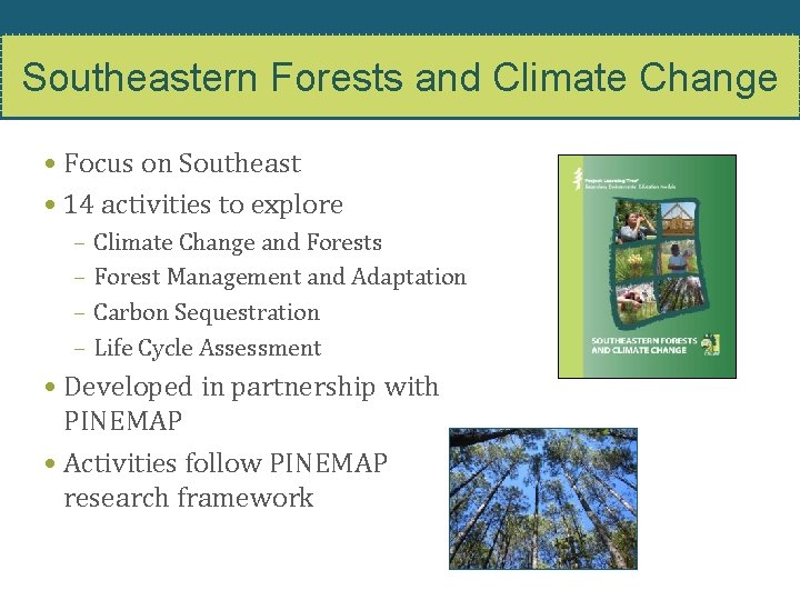 Southeastern Forests and Climate Change • Focus on Southeast • 14 activities to explore