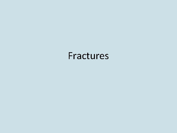 Fractures 