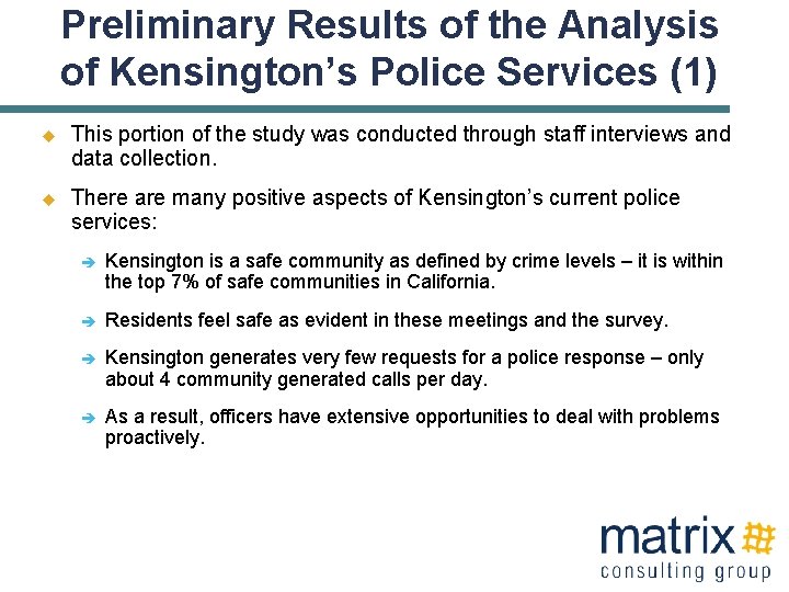 Preliminary Results of the Analysis of Kensington’s Police Services (1) u This portion of