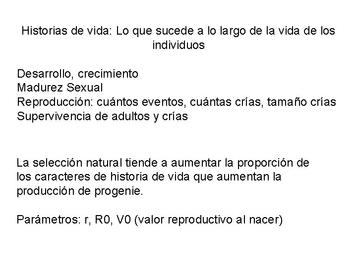Historias de vida: Lo que sucede a lo largo de la vida de los Historias de vida: Lo que sucede a lo largo de la vida de los