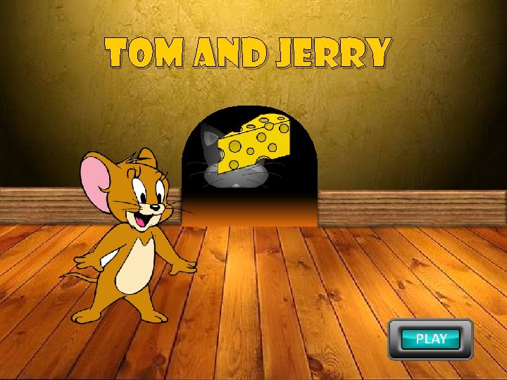 Tom and jerry 