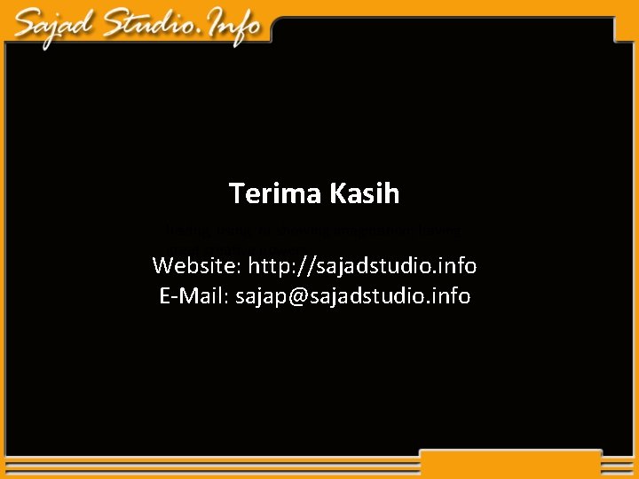 Terima Kasih having, using, or showing imagination; having great creative powers Website: http: //sajadstudio. Terima Kasih having, using, or showing imagination; having great creative powers Website: http: //sajadstudio.