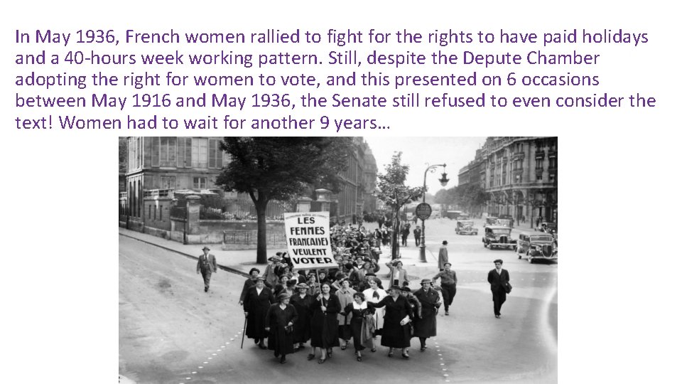 In May 1936, French women rallied to fight for the rights to have paid